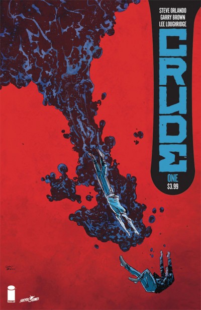 Crude (2018) #2 VF/NM Image Comics