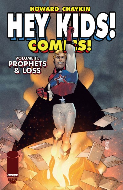 Hey Kids! Comics! Prophets & Loss (2021) #1 VF/NM Howard Chaykin Image Comics