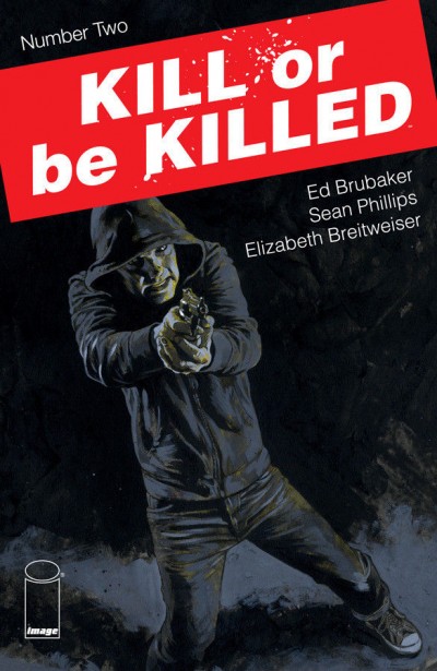 Kill or be Killed (2016) #2 & #3 NM (9.4) 1st print Ed Brubaker Sean Phillips