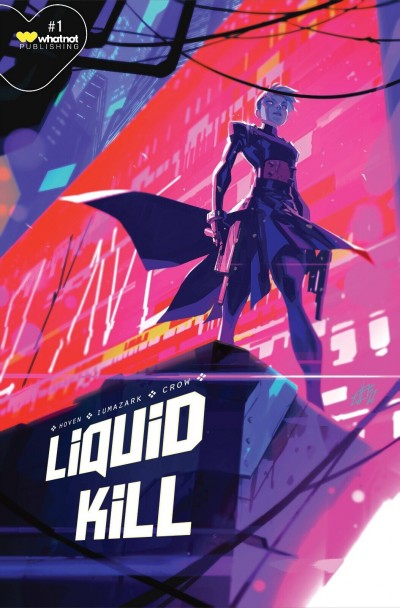 Liquid Kill (2023) #1 NM Toni Infante Cover Whatnot