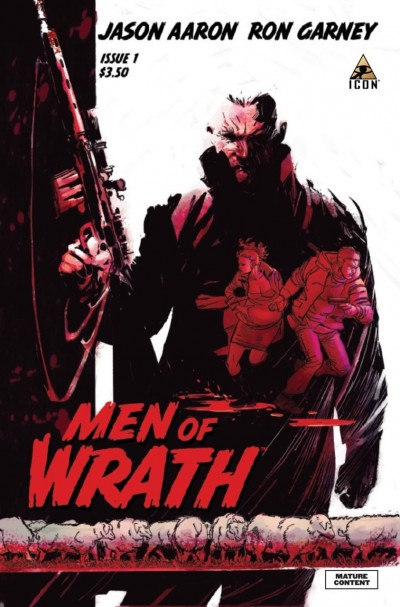 MEN OF WRATH (2014) #'s 1, 2, 3, 4, 5 VF/NM SET JASON AARON RON GARNEY ICON