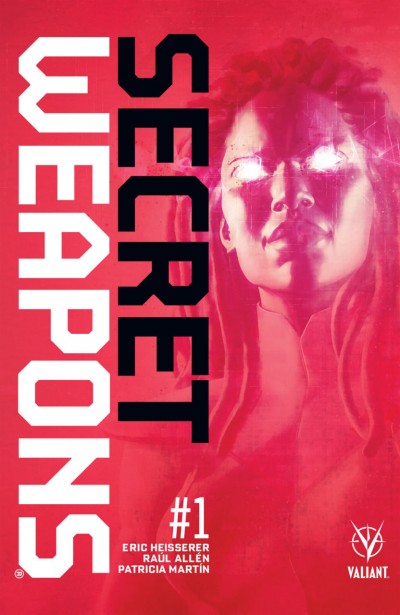 Secret Weapons (2017) #1 VF/NM Raul Allen 2nd Printing Cover Valiant 