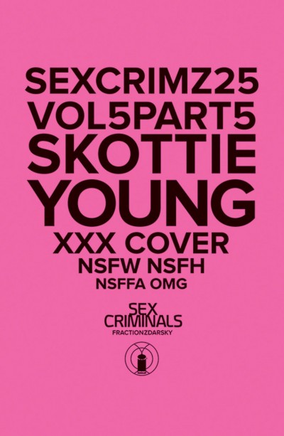 Sex Criminals (2013) #25 VF/NM XXX Variant Cover Skottie Young Image Comics