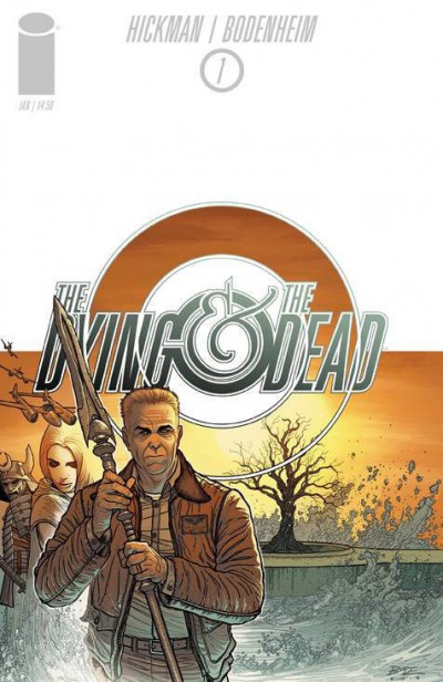The Dying & the Dead (2015) #1 VF/NM Hickman Image Comics