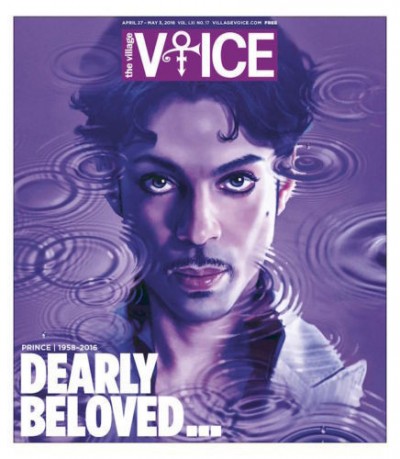 The Village Voice April 27 - May 3, 2016 Prince 1958-2016 memorial issue