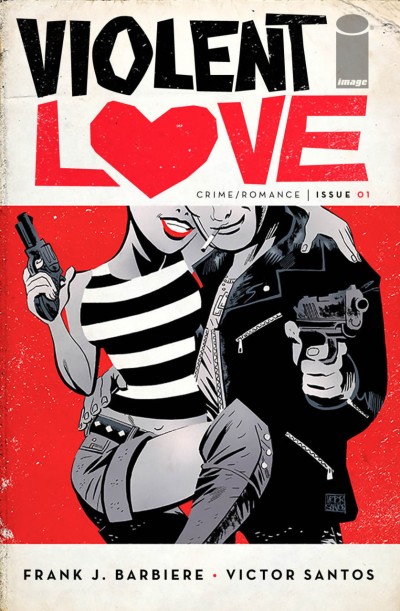 Violent Love (2016) #1 VF/NM Victor Santos Cover A Image Comics