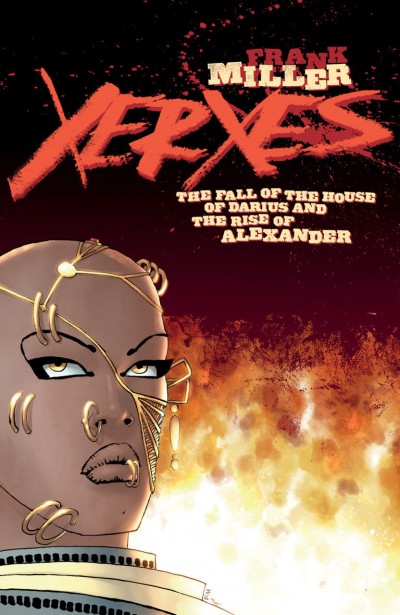 Xerxes: The Fall of the House of Darius and the Rise of Alexander (2018) #1 VFNM