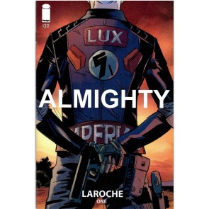 Almighty (2023) #1 NM Edward Laroche Image Comics