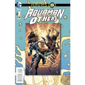 Aquaman and the Others: Futures End (2014) #1 NM Lenticular Cover The New 52!