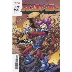 Deadpool (2022) #5 NM Todd Nauck Slapstick Variant Cover