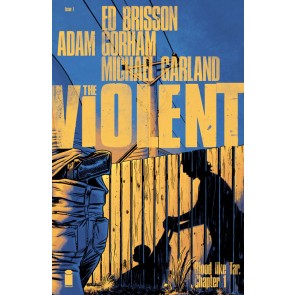 THE VIOLENT (2015) #1 VF/NM 1ST FIRST PRINTING IMAGE COMICS
